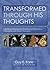 Transformed Through His Thoughts