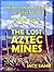 The Lost Aztec Mines (The Art and Artifacts of Adventure Book 2)