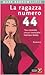 La ragazza numero 44 by Mark Barrowcliffe
