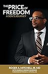 The Price of Freedom: A Son's Journey