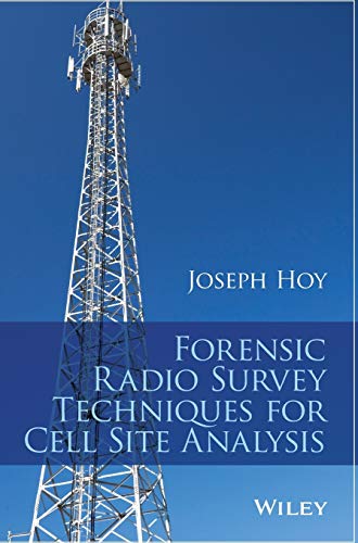 Forensic Radio Survey Techniques for Cell Site Analysis (Hardcover)
