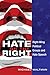 Hate on the Right: Right-Wing Political Groups and Hate Speech (Frontiers in Political Communication)