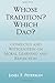 Whose Tradition? Which Dao?: Confucius and Wittgenstein on Moral Learning and Reflection (Chinese Philosophy Culture)