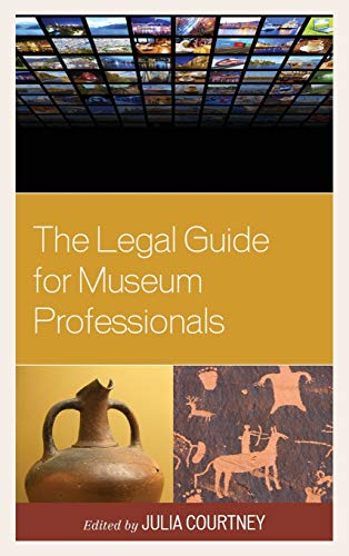 The Legal Guide for Museum Professionals (Hardcover)