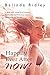 Happily Ever After NOW!: A book about letting go of unhealthy relationships and embracing a loving relationship with yourself'