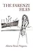 The Farenzi Files by Alberto Benet Noguera