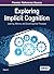 Exploring Implicit Cognition: Learning, Memory, and Social Cognitive Processes