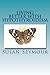 Living Better With Hypothyroidism: A patients guide to thyroid wellness