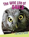 The Wild Life of Owls by Camilla de la Bédoyère