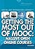 Getting the Most Out of MOOC: Massive Open Online Courses