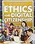 Ethics and Digital Citizenship (Media Literacy)