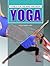 Yoga (Fitness for the Mind and Body)