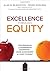 Excellence Through Equity: ...