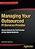 Managing Your Outsourced IT Services Provider by Venkatesh Upadrista