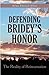 Defending Bridey's Honor: T...