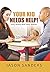 Your Kid Needs Help!: Why M...