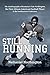 Still Running: The Autobiography of Kentucky's Nate Northington, the First African American Football Player in the Southeastern Conference