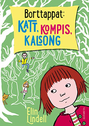 Borttappat: katt, kompis, kalsong (Hardcover)