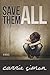 Save Them All by Carrie Simon