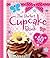 The Perfect Cupcake Book