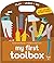 My First Toolbox (Play*Learn*Do)