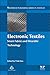 Electronic Textiles: Smart Fabrics and Wearable Technology (Woodhead Publishing Series in Textiles)