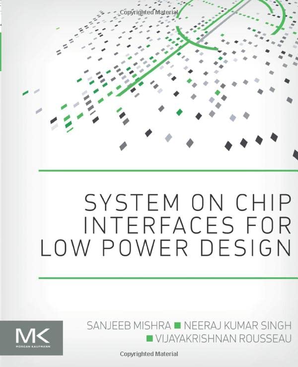 System on Chip Interfaces for Low Power Design (Paperback)