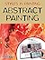 Abstract Painting (Styles in Painting)