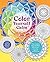 Color Yourself Calm Adult Coloring Book: A Mindfulness Coloring Book