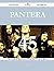 Pantera 45 Success Secrets - 45 Most Asked Questions on Pante... by Jack Ray