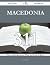 Macedonia 311 Success Secrets - 311 Most Asked Questions on M... by Russell Olsen