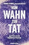 Vom Wahn zur Tat....
