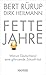 Fette Jahre by Bert Rürup