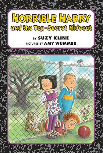 Horrible Harry and the Top-Secret Hideout (Hardcover)