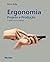 Ergonomia: projeto e produção