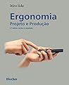 Ergonomia: projeto e produção