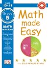 Math Made Easy: Grade 5, Ages 10-11 Math Made Easy: Grade 5, Ages 10-11