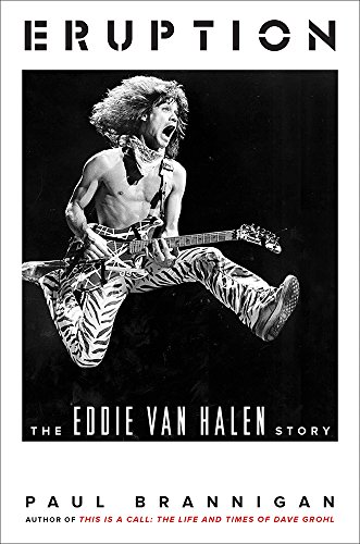 Eruption: The Eddie Van Halen Story (Hardcover)