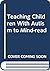 Teaching Children with Autism to Mind-Read: The Workbook