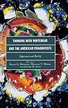 Thinking with Whitehead and the American Pragmatists: Experience and Reality (Contemporary Whitehead Studies)