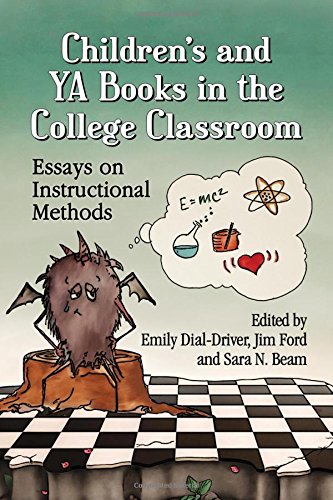 Children's and YA Books in the College Classroom: Essays on Instructional Methods (Paperback)
