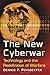 The New Cyberwar: Technology and the Redefinition of Warfare