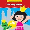 The Early Readers' Fairy Tales Series: The Frog Prince The Early Readers' Fairy Tales Series: The Frog Prince