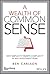 A Wealth of Common Sense: Why Simplicity Trumps Complexity in Any Investment Plan