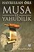 Musa ve Yahudilik by Hayrullah Örs