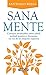 Sana mente (Spanish Edition)