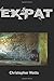 Ex-Pat by Christopher Watts