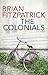 The Colonials by Brian  Fitzpatrick