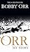 Orr: My Story