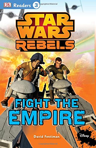Star Wars Rebels: Fight the Empire (Hardcover)